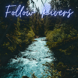 Follow Rivers by Kniandir