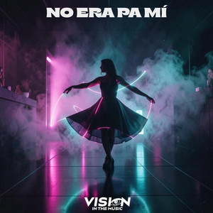 NO ERA PA MÍ by VISI100, JEYCLAY