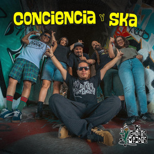 Conciencia y Ska by Los Chiles Verdes