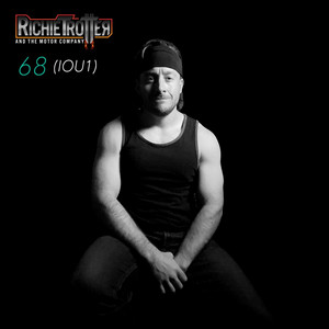 68 (IOU1) by Richie Trotter and the Motor Company