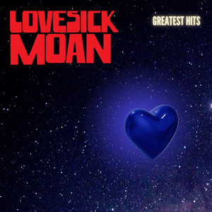 Lovesick Moan - Those Eyes