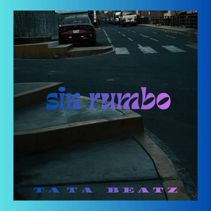 Sin Rumbo x5 by Tata Beatz