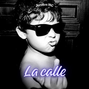 La calle by Jeralca MC