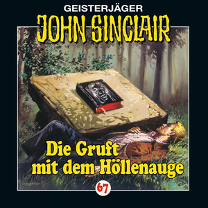 Teil 12 - Folge 67: Die Gruft mit dem Höllenauge by John Sinclair