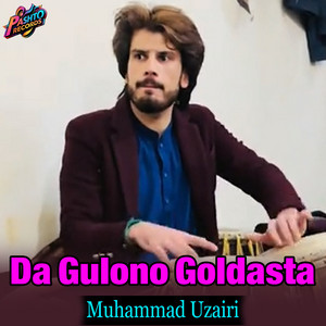 Muhammad Uzairi - Da Gulono Goldasta