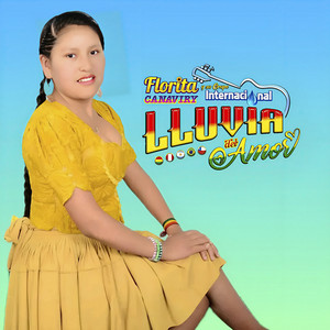 Florita Canaviri y Su Grupo Lluvia de Amor - Loquita por Ti