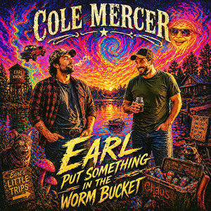 Earl Put Something in the Worm Bucket by Cole Mercer