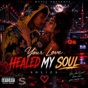 Your Love Healed My Soul by solizs