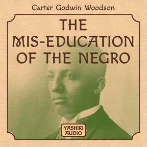 The Mis-Education of the Negro (Unabridged)