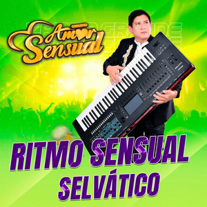 AMOR SENSUAL - Ritmo Sensual Selvático