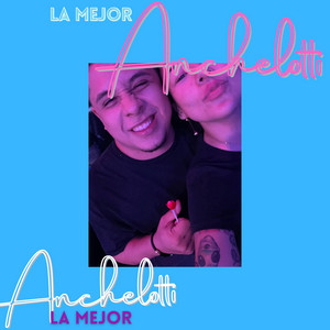 La mejor by ANCHELOTTI