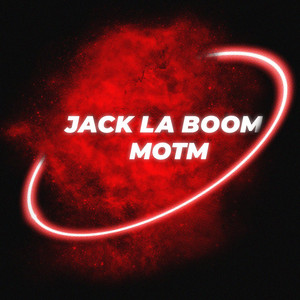 MOTM - Jack La Boom Remix