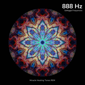 888 Hz - Infinite Love & Wealth