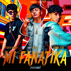 ZAID CJ - Mi fanatica (feat. TORY FTC & FOFO KING)