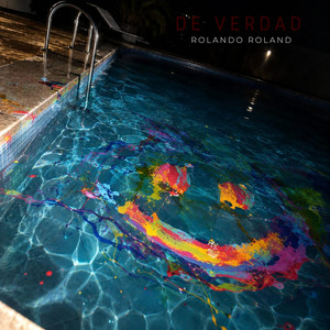 De verdad by Rolando Roland