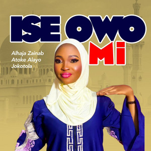 Alayo Abonireyo - ISE OWO MI