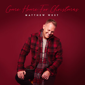 Matthew West Come Home for Christmas cover artwork