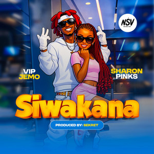 VIP Jemo - Siwakana (feat. Sharon pinks)