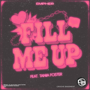 Fill Me Up by Empher, Tania Foster