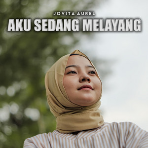 Aku Sedang Melayang