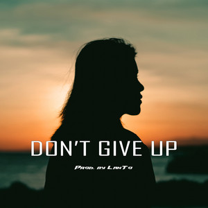 DON'T GIVE UP - Trap Beat by LanTo
