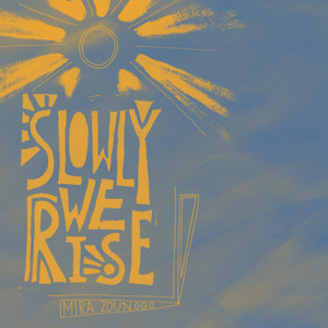 Slowly We Rise (Acoustic Version)