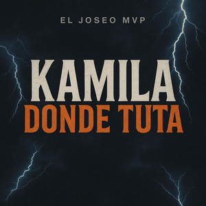 KAMILA DONDE TUTA by El joseo mvp