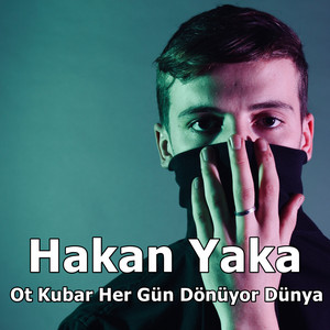 Ot Kubar Her Gün Dönüyor Dünya by hakan Yaka