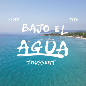 Toussent - Bajo el Agua