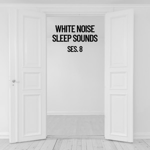 White Noise Sleep Sounds Session 8 album
