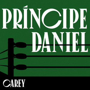 Príncipe Daniel by Carey