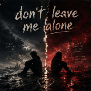 Don't Leave Me Alone by Ashes to Armor