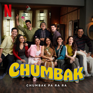 Chumbak Pa Ra Ra (From the Netflix Series "Chumbak")