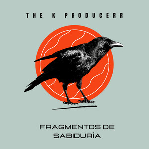 Fragmentos de sabiduria by The K Producer