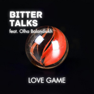 Bitter Talks — Love Game