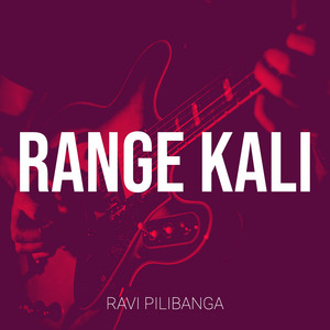 Range Kali by Ravi Pilibanga