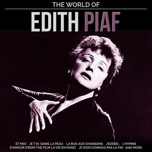 The World of Edith Piaf ‑「アルバム」by エディット・ピアフ | Spotify