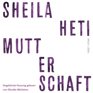 Kapitel 34 - Mutterschaft by Sheila Heti