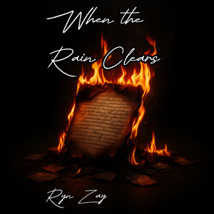 When the Rain Clears by Ryn Zay