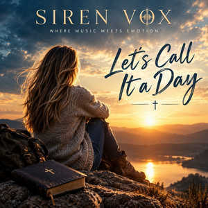 Let's Call It Day by Siren Vox