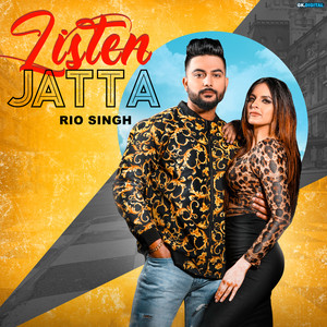 Listen Jatta by Rio Singh