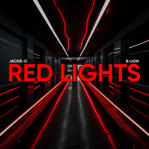 Jackie-O - Red Lights (feat. B-Lion)