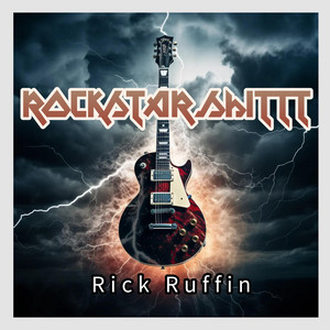 ROCKSTAR SHITTT by Rick Ruffin