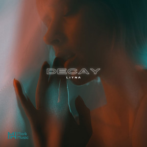 Decay by LIYNA
