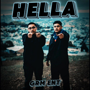 GRM ENT - Hella (feat. J6FIVEO & DoughP)
