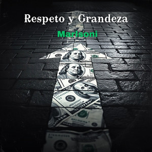Respeto y Grandeza by Marlsoni