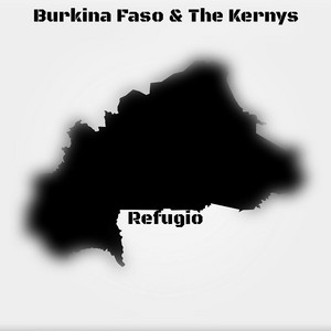 Refugio by Burkina Faso & the Kernys