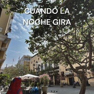 Cuando la noche gira by Nicolas Rey
