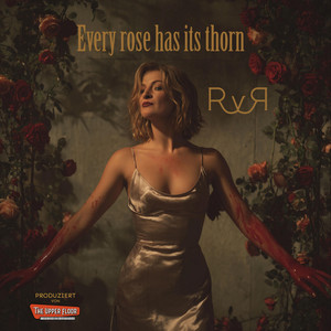 Every rose has its thorn by Rena van Ryl