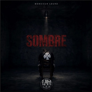 Sombre by Monsieur Lourd